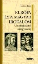 EURÓPA ÉS A MAGYAR IRODALOM - A HONFOGLALÁSTÓL A KIEGYEZÉSIG