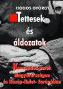 TETTESEK ÉS ÁLDOZATOK