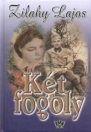 KÉT FOGOLY