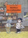 PÁL-PÉTER ÉS A LÁTHATATLAN