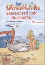 SZERENCSÉD VOLT, KICSI DELFIN! - OLVASÓ CINKE