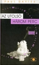 AZ UTOLSÓ HÁROM PERC