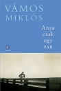 ANYA CSAK EGY VAN