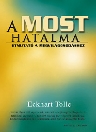 A MOST HATALMA - ÚTMUTATÓ A MEGVILÁGOSODÁSHOZ
