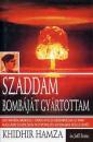 SZADDAM BOMBÁJÁT GYÁRTOTTAM