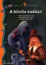 A BŰVÖS VADÁSZ