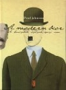 A MODERN KOR - A HUSZADIK SZÁZAD IGAZI ARCA
