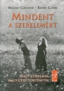 MINDENT A SZERELEMÉRT