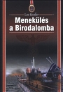 MENEKÜLÉS A BIRODALOMBA