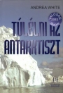 TÚLÉLNI AZ ANTARKTISZT
