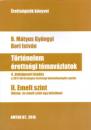 TÖRTÉNELEM ÉRETTSÉGI TÉMAVÁZLATOK II. KÖZÉP- ÉS EMELT SZINT 2023