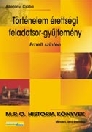 TÖRTÉNELEM ÉRETTSÉGI FELADATSOR-GYŰJTEMÉNY EMELT SZINTEN