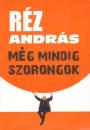 MÉG MINDIG SZORONGOK