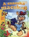 A CSACSKA MACSKA - VERSES MESÉS KÖNYV