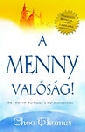 A MENNY VALÓSÁG!