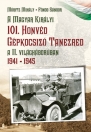A MAGYAR KIRÁLYI 101. HONVÉD GÉPKOCSIZÓ TANEZRED A II. VILÁGHÁBORÚBAN 1941-1945