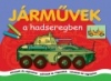 JÁRMŰVEK A HADSEREGBEN
