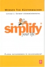 SIMPLIFY YOUR LIFE