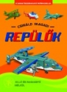 REPÜLŐK - CSINÁLD MAGAD!