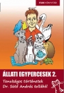 ÁLLATI EGYPERCESEK 2.