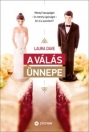A VÁLÁS ÜNNEPE