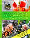 CSODÁLATOS ÁLLATOK - VARÁZSLATOS NÖVÉNYEK