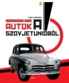AUTÓK A SZOVJETÚNIÓBÓL