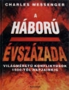 A HÁBORÚK ÉVSZÁZADA