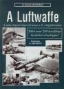 A LUFTWAFFE - A NÉMET LÉGIERŐ KÉPES TÖRTÉNETE A II. VILÁGHÁBORÚBAN