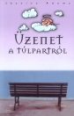 ÜZENET A TÚLPARTRÓL