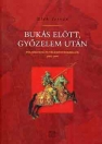BUKÁS ELŐTT,GYŐZELEM UTÁN