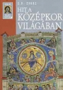 HIT A KÖZÉPKOR VILÁGÁBAN