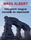 VÁLOGATOTT MAGYAR MONDÁK ÉS NÉPMESÉK