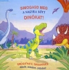 SIMOGASD MEG A NAGYRA NŐTT DINÓKAT!