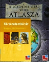A KÖZÉPKORI VILÁG KÉPES ATLASZA + MAGYAR TÖRT
