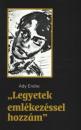 LEGYETEK EMLÉKEZÉSSEL HOZZÁM