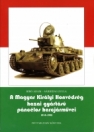 A MAGYAR KIRÁLYI HONVÉDSÉG HAZAI GYÁRTÁSÚ PÁNCÉLOS HARCJÁRMŰVEI 1914-1945