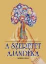 A SZERETET AJÁNDÉKA