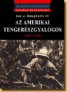 AZ AMERIKAI TENGERÉSZGYALOGOS 1941-1945