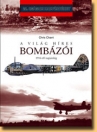 A VILÁG HÍRES BOMBÁZÓI 1914-TŐL NAPJAINKIG