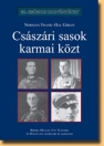 CSÁSZÁRI SASOK KARMAI KÖZT