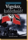 VIGYÁZZ, KALÓZHAJÓ!