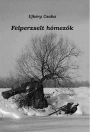 FELPERZSELT HÓMEZŐK