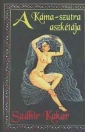 A KÁMA - SZUTRA ASZKÉTÁJA