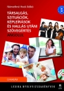 TÁRSALGÁS, SZITUÁCIÓK, KÉPLEÍRÁSOK ÉS HALLÁS UTÁNI SZÖVEGÉRTÉS ANGOLUL