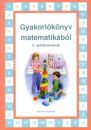 GYAKORLÓKÖNYV MATEMATIKÁBÓL 2. OSZT. KT-0722