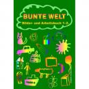 BUNTE WELT BILDER- UND ARBEITSBUCH 1-2.