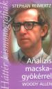 ANALÍZIS MACSKAGYÖKÉRREL - WOODY ALLEN