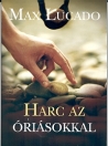 HARC AZ ÓRIÁSOKKAL