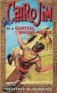 CAIRO JIM ÉS A QUETZAL KIRÁLYNŐ KERESÉSE